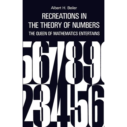 Recreations in the Theory of Numbers