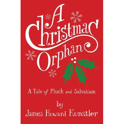 A Christmas Orphan: a Tale of Pluck and Salvation
