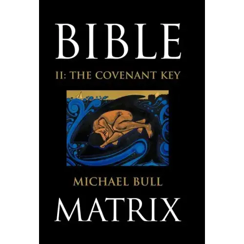 Bible Matrix II: The Covenant Key