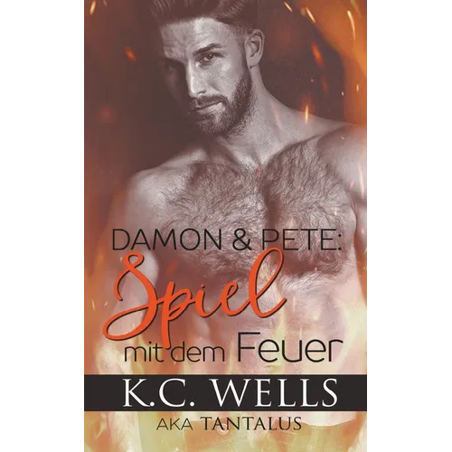 Damon & Pete: Spiel mit dem Feuer