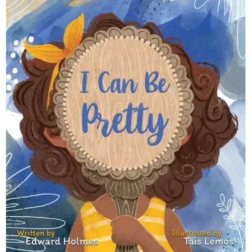 I Can Be Pretty