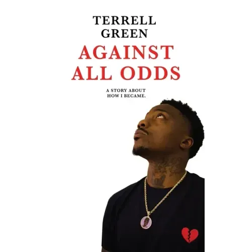 Against All Odds: A Story About How I Became