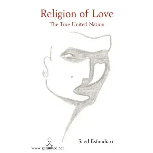 Religion of Love: The True United Nation
