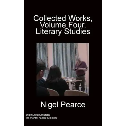 Collected Works, Volume Four, Literary Studies