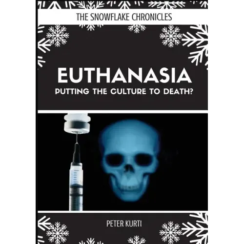 Euthanasia: Putting the Culture to Death?