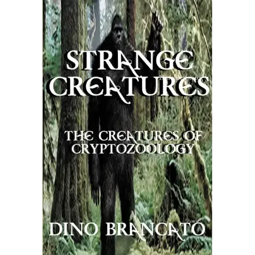 Strange Creatures (The Creatures of Cryptozoology)