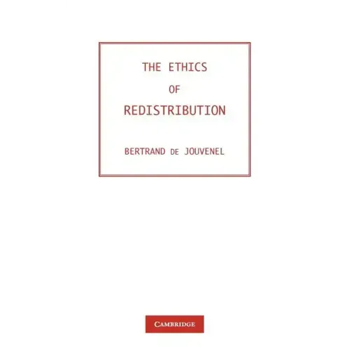 The Ethics of Redistribution