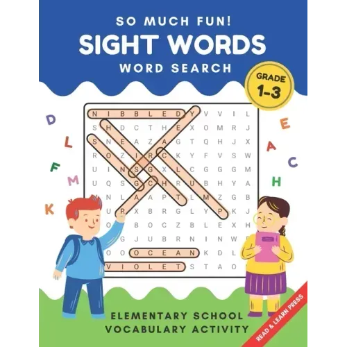 So Much Fun! - Sight Words Word Search: Elementary School Workbook Activity to Read and Find 240 High Frequency Words for Kids Grade 1, 2 and 3