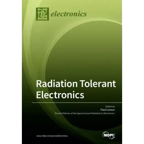 Radiation Tolerant Electronics