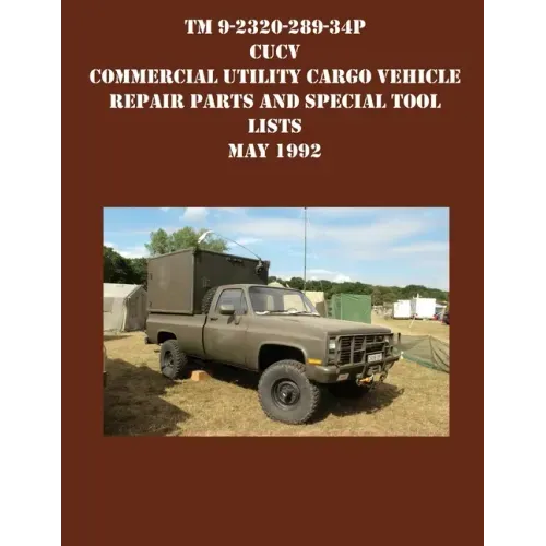 TM 9-2320-289-34P CUCV Commercial Utility Cargo Vehicle Repair Parts and Special Tool Lists May 1992