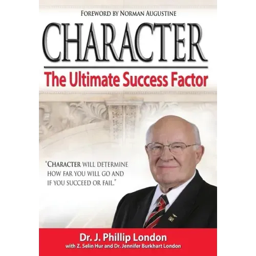 Character: The Ultimate Success Factor