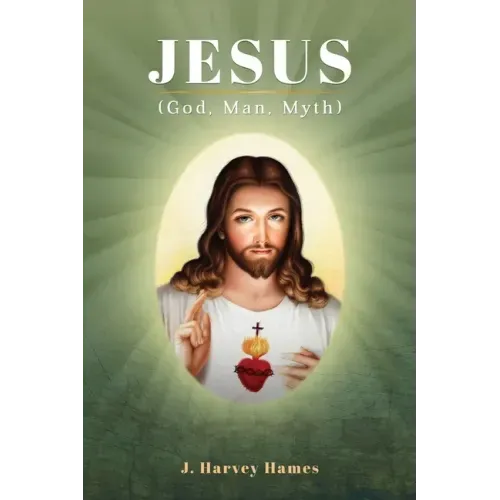 Jesus: (God, Man, Myth)