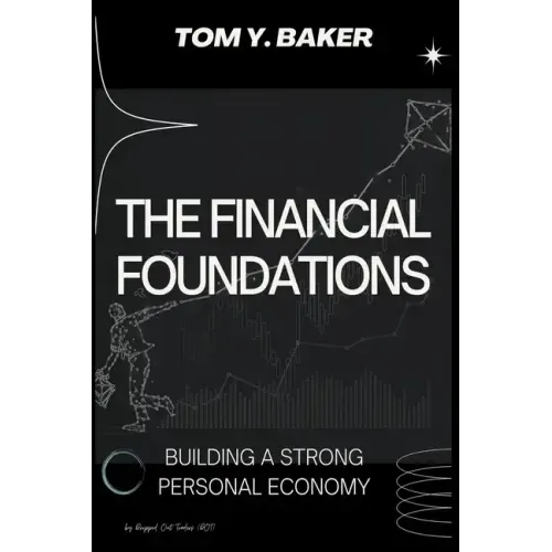 The Financial Foundations: Building a Strong Personal Economy