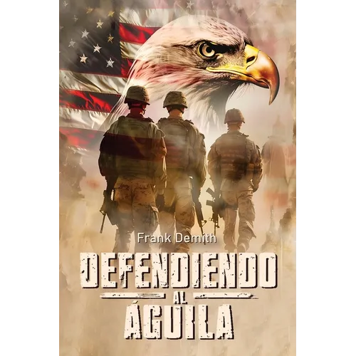 Defendiendo al Águila