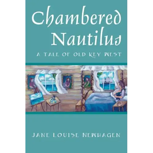 Chambered Nautilus: A Tale of Old Key West