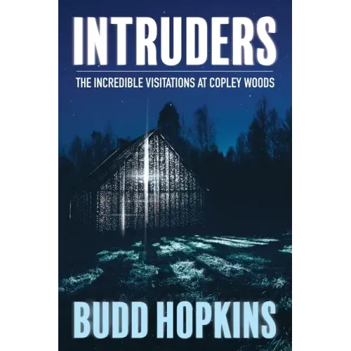 Intruders: The Incredible Visitations at Copley Woods