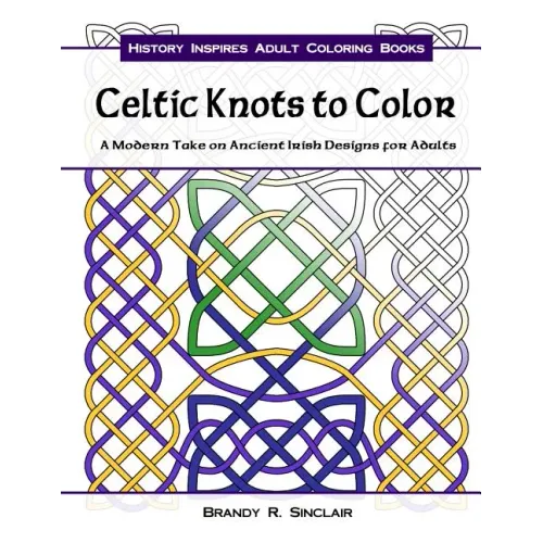 Celtic Knots to Color: A Modern Take on Ancient Irish Designs for Adults