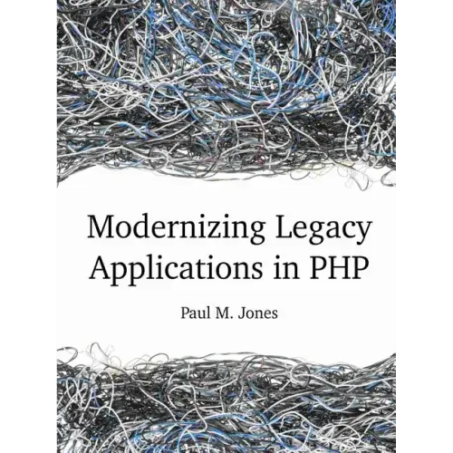 Modernizing Legacy Applications in PHP