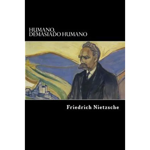 Humano, Demasiado Humano (Spanish Edition)