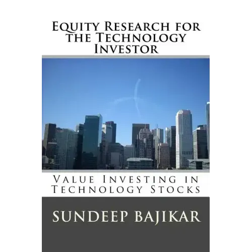 Equity Research for the Technology Investor: Value Investing in Technology Stocks