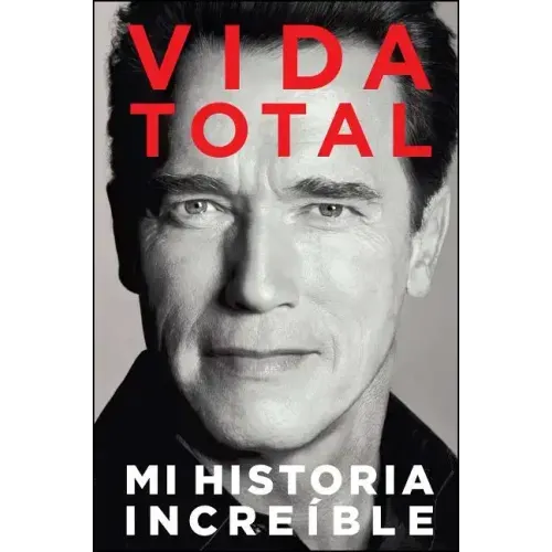 Vida Total: Mi Historia Increíble
