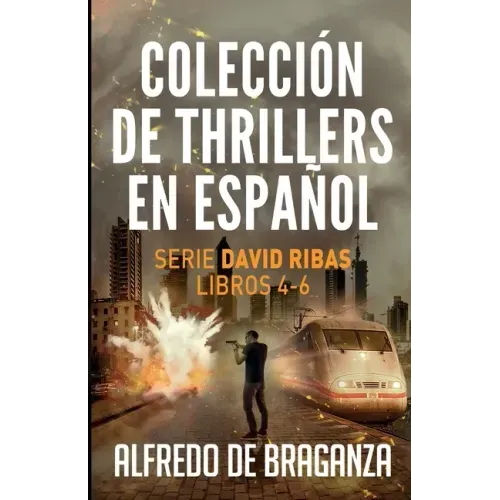 Colección de thrillers en español: Serie David Ribas. Libros 4-6