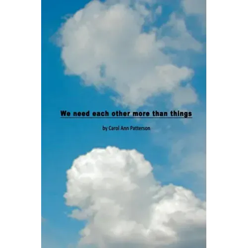 We need each other more than things