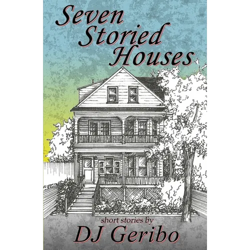 Seven Storied Houses