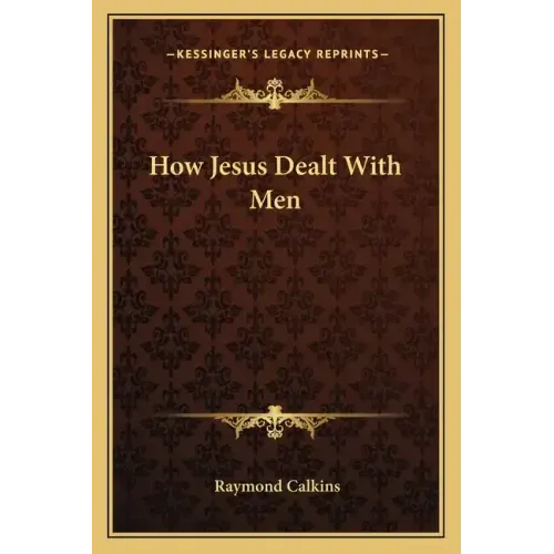 How Jesus Dealt with Men