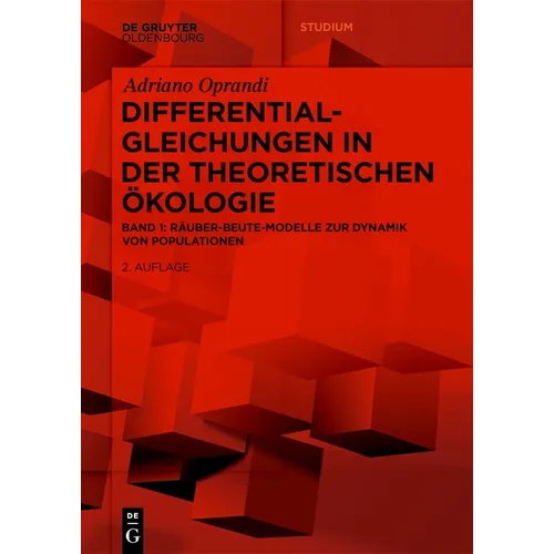 Differentialgleichungen in Der Theoretischen Ökologie: Räuber-Beute-Modelle Zur Dynamik Von Populationen