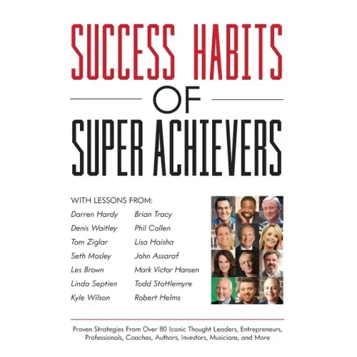 Success Habits of Super Achievers