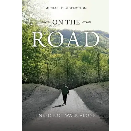 On the Road: I Need Not Walk Alone