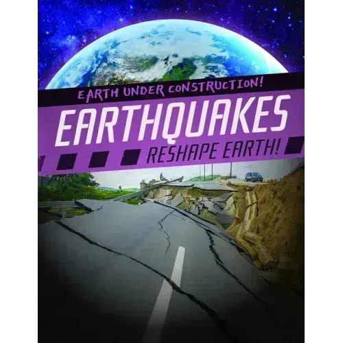 Earthquakes Reshape Earth!