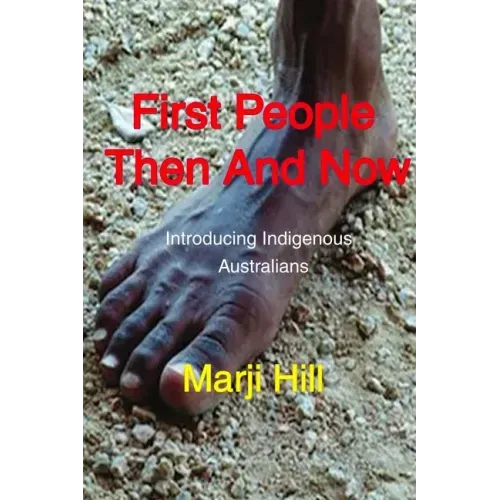 First People Then and Now: Introducing Indigenous Australians