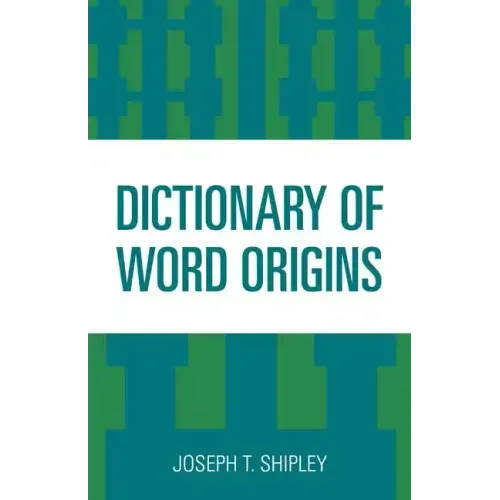 Dictionary of Word Origins