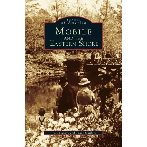Mobile and the Eastern Shore