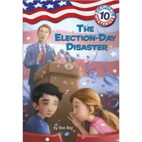 Capital Mysteries #10: The Election-Day Disaster