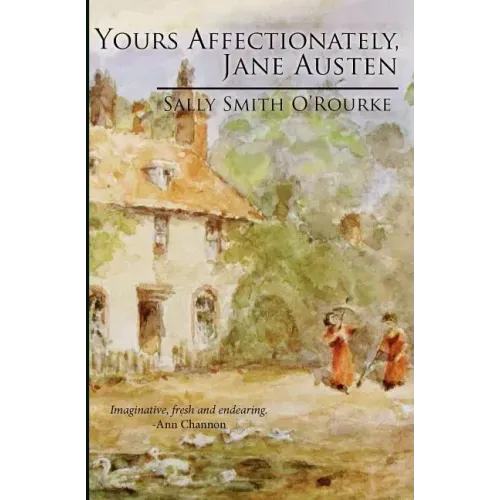 Yours Affectionately, Jane Austen