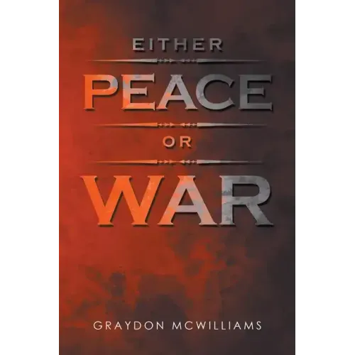 Either Peace or War