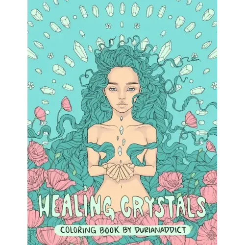 Healing Crystals Coloring Book