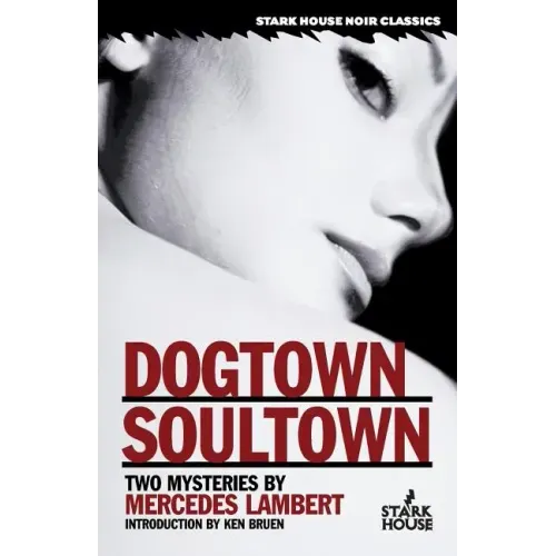 Dogtown/Soultown: Two Mysteries