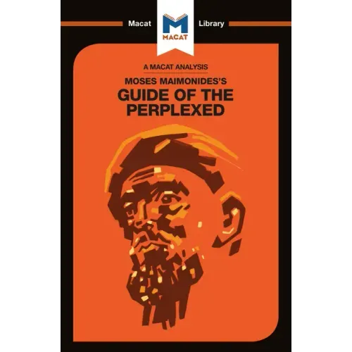 An Analysis of Moses Maimonides's Guide for the Perplexed