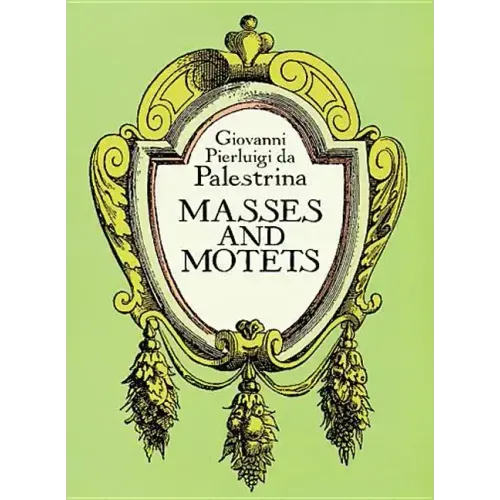 Masses and Motets