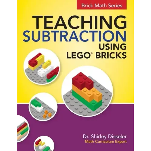 Teaching Subtraction Using LEGO(R) Bricks