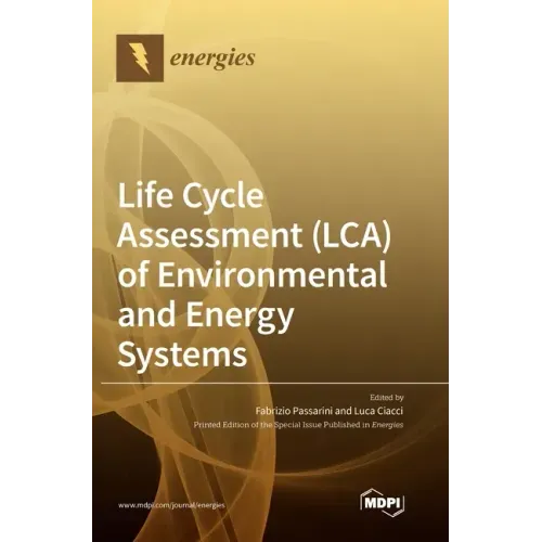 Life Cycle Assessment (LCA) of Environmental and Energy Systems