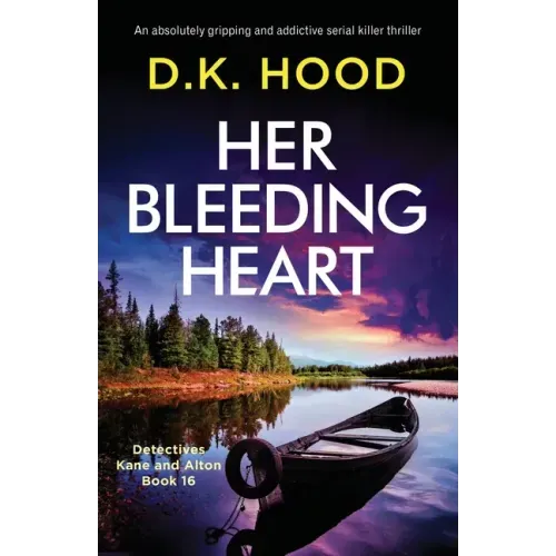 Her Bleeding Heart: An absolutely gripping and addictive serial killer thriller