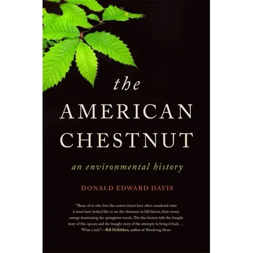 The American Chestnut: An Environmental History