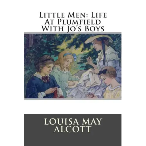 Little Men: Life At Plumfield With Jo's Boys