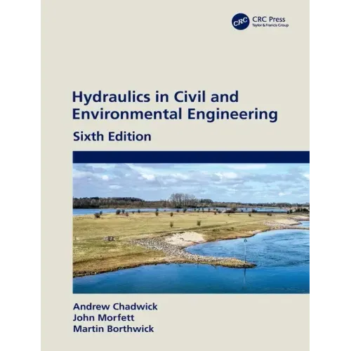 Hydraulics in Civil and Environmental Engineering