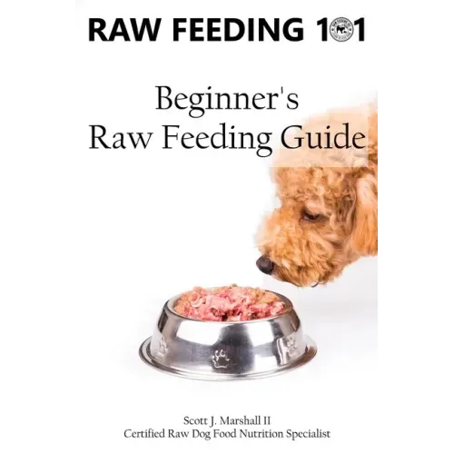 Raw Feeding 101: Beginner's Raw Feeding Guide